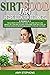Sirtfood Diet Recipe Book f...