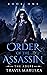 Order of the Assassin by Travis Maruska