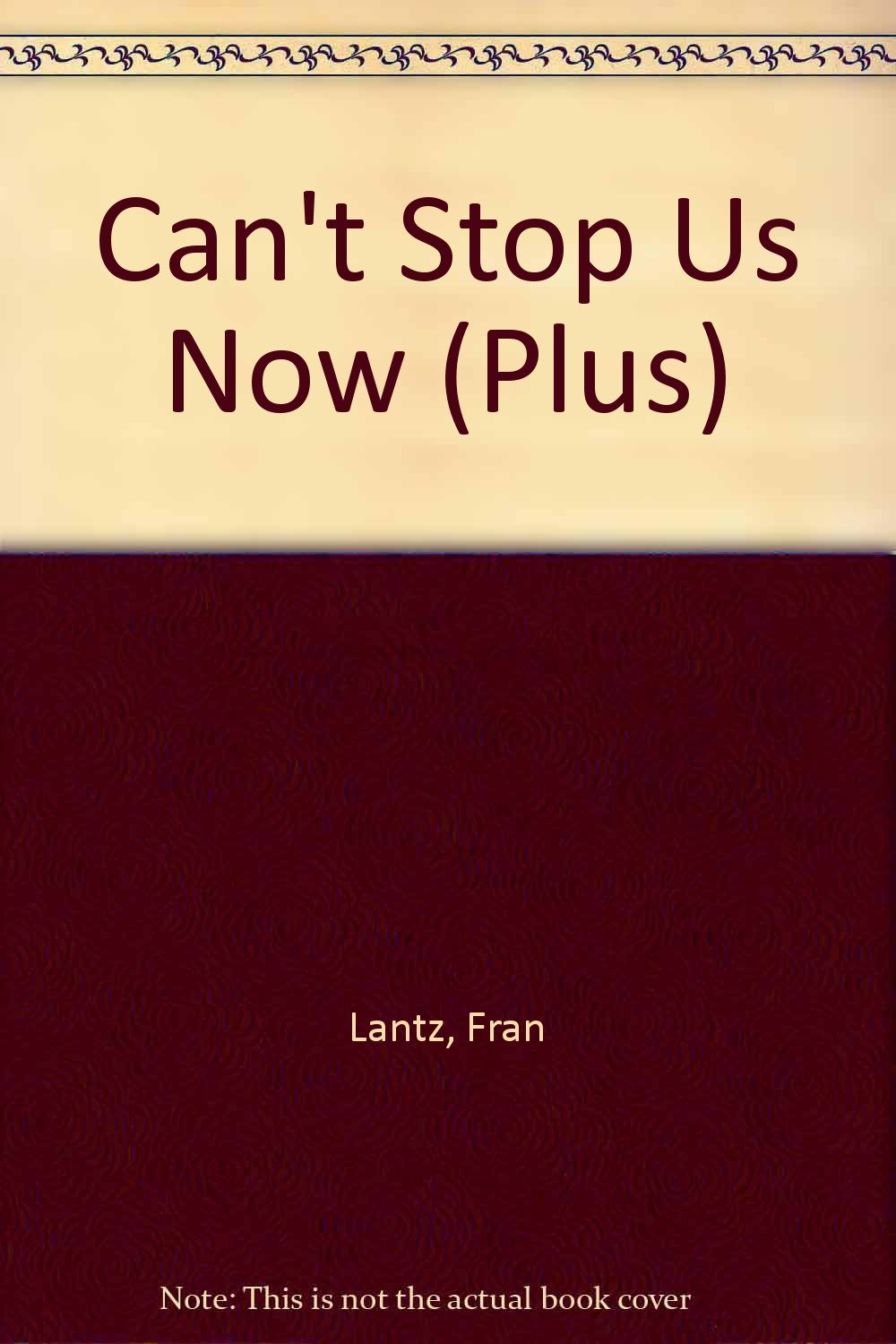 Can't Stop Us Now (Overnight Sensation, #1)