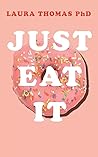 Just Eat It: How ...