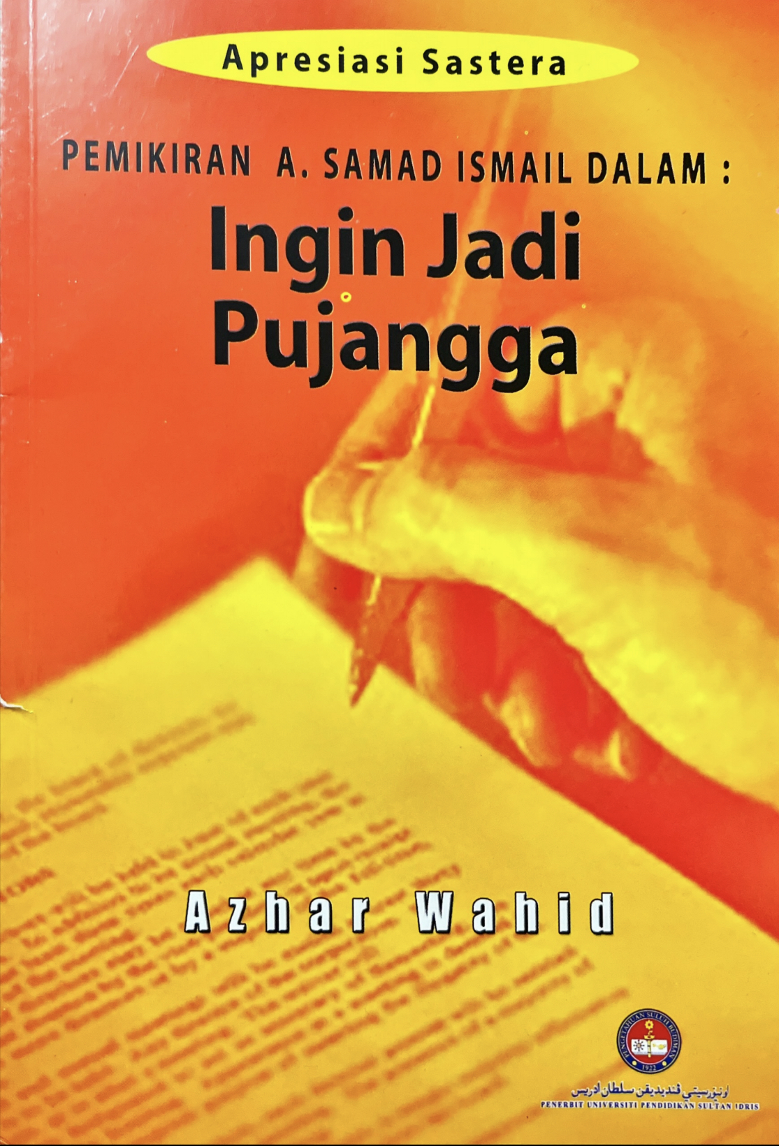 Apresiasi Sastera Pemikiran A Samad Ismail Dalam Ingin Jadi Pujangga