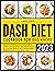 Dash Diet Cookbook for Beginners by Linda Jones