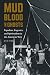 Mud, Blood, and Ghosts: Pop...