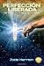Perfección Liberada (Doble Hélice #1)