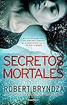 Secretos mortales by Robert Bryndza