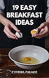 19 Easy Breakfast Ideas