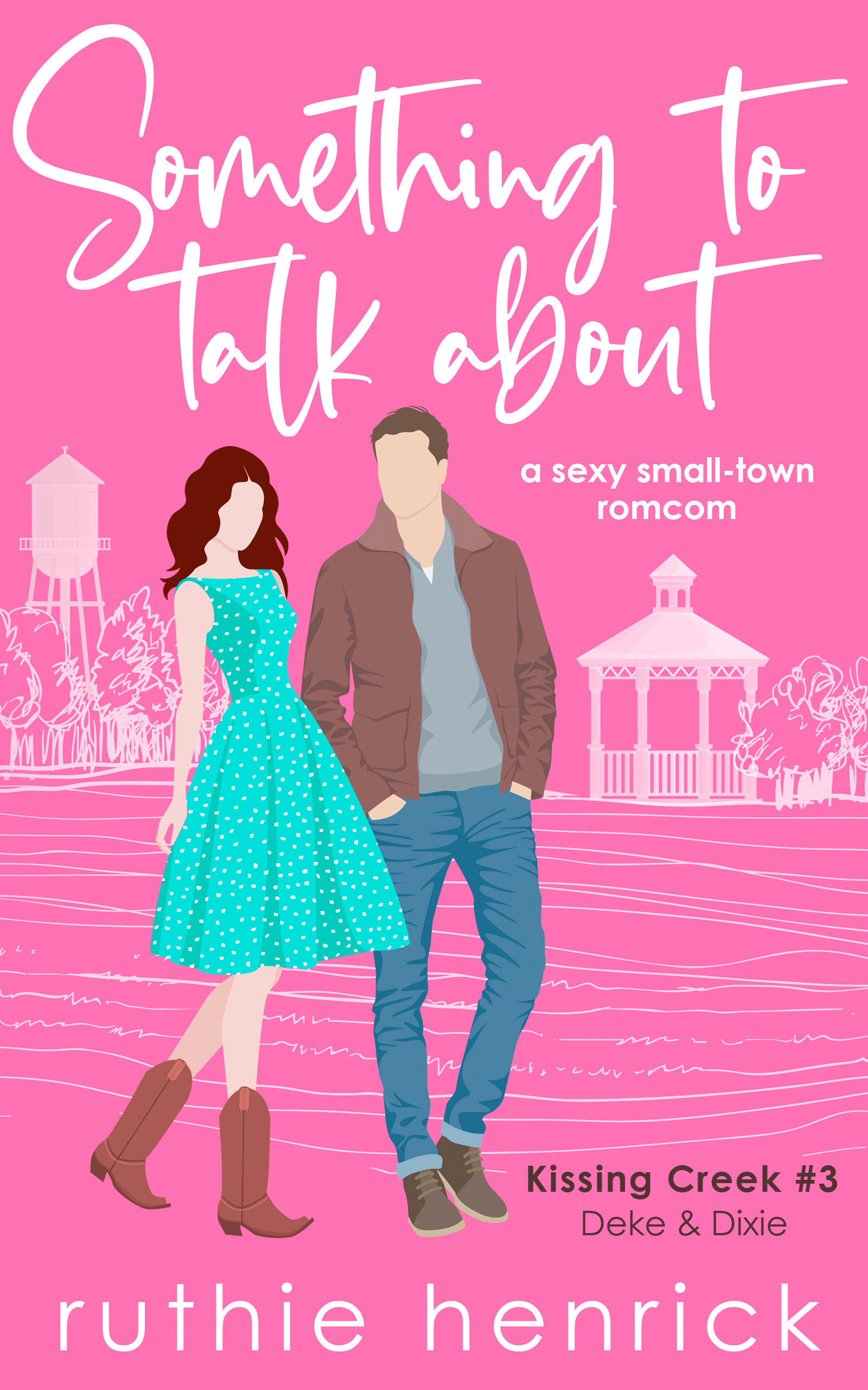 Something to Talk About (Kissing Creek, #3)