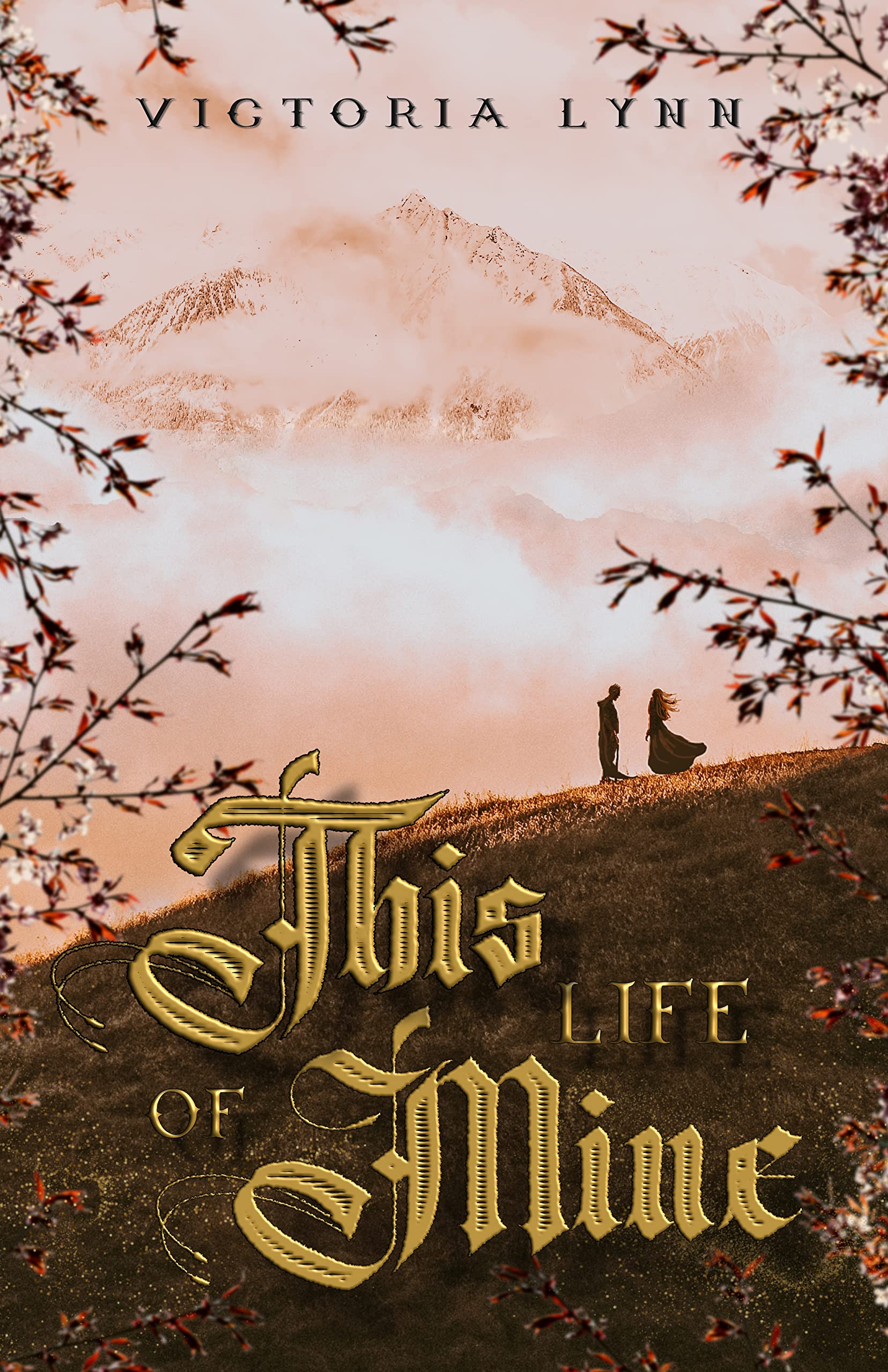 This Life of Mine (The Chronicles of Elira #2)