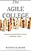 The Agile College: How Institutions Successfully Navigate Demographic Changes