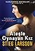 Ateşle Oynayan Kız  (Millennium, #2)