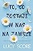 To, co zostaje w nas na zawsze (Knockemout, #1)