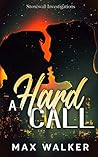 Book cover for A Hard Call (Stonewall Investigations, #1)