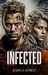 Infected by Jessica Gomez