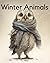 Winter Animals: Discovering...