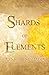 Shards of Elements: Verbotene Magie (Shards of Elements, #1)