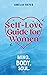 Self-Love Guide for Women (...
