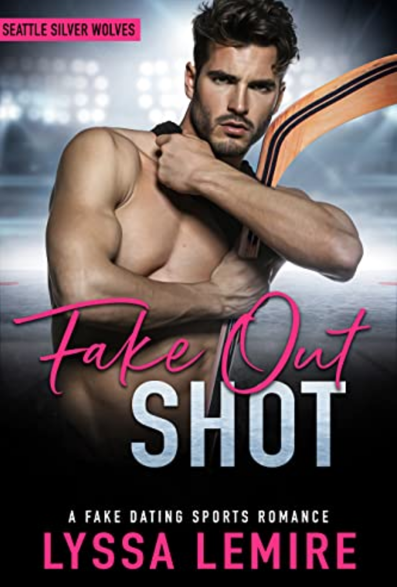 Fake Out Shot (Seattle Silver Wolves #1)