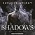 Shadows
