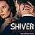 Shiver