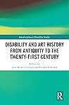 Disability and Art History from Antiquity to the Twenty-First Century (Interdisciplinary Disability Studies) Disability and Art History from Antiquity to the Twenty-First Century (Interdisciplinary Disability Studies)