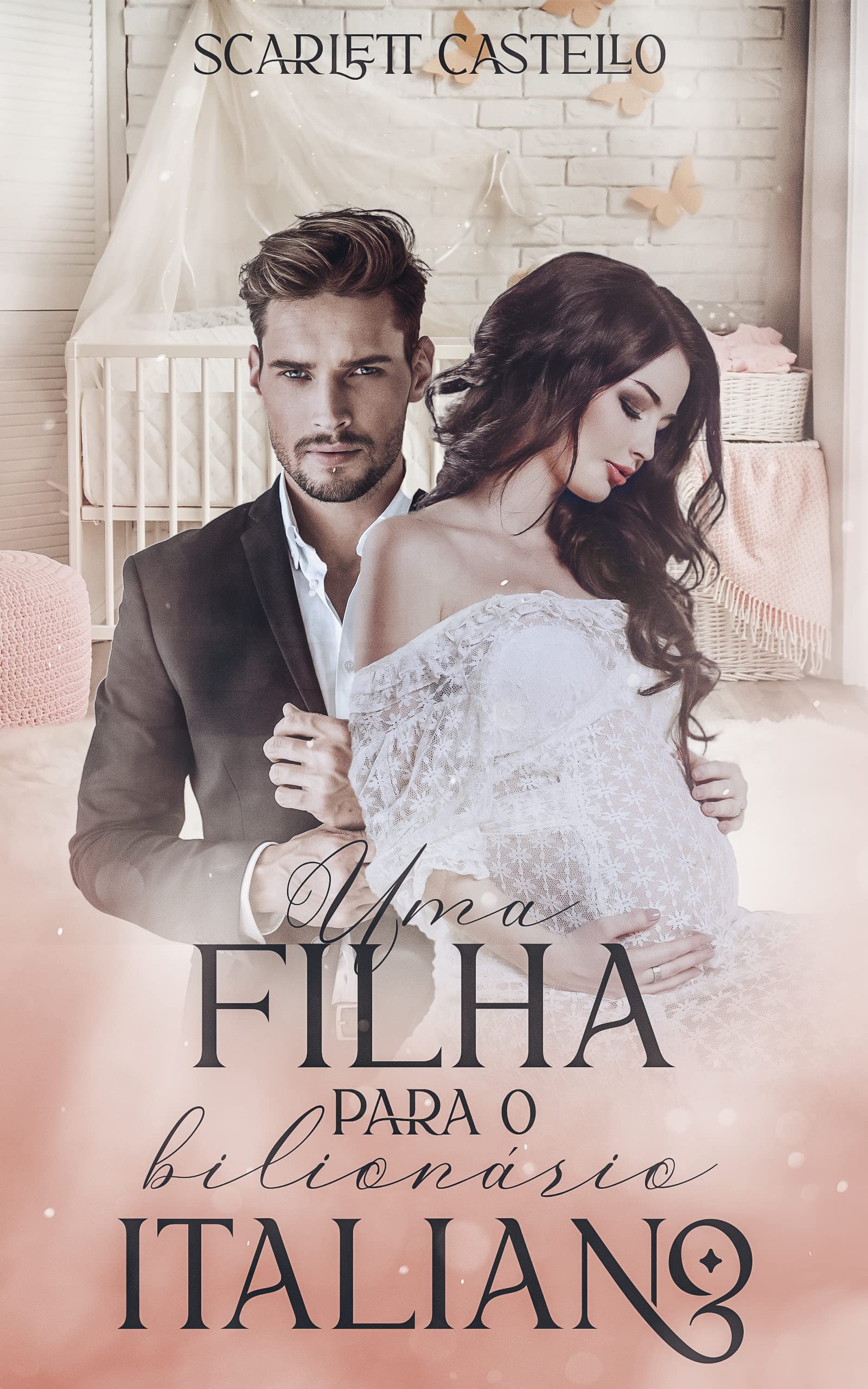 UMA FILHA PARA O BILIONÁRIO ITALIANO (IRMÃOS VITTILENO) (Portuguese Edition)