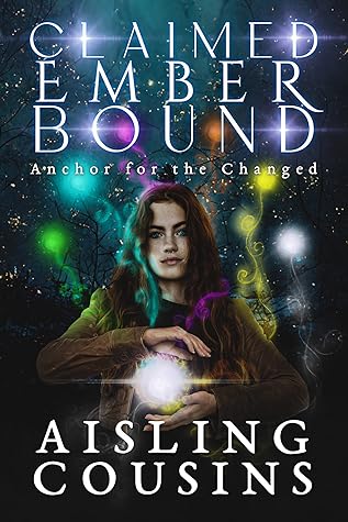 Claimed Ember Bound (Anchor for the Changed, #2)