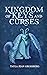 Kingdom of Keys and Curses ...