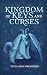 Kingdom of Keys and Curses by Tayla Jean Grossberg