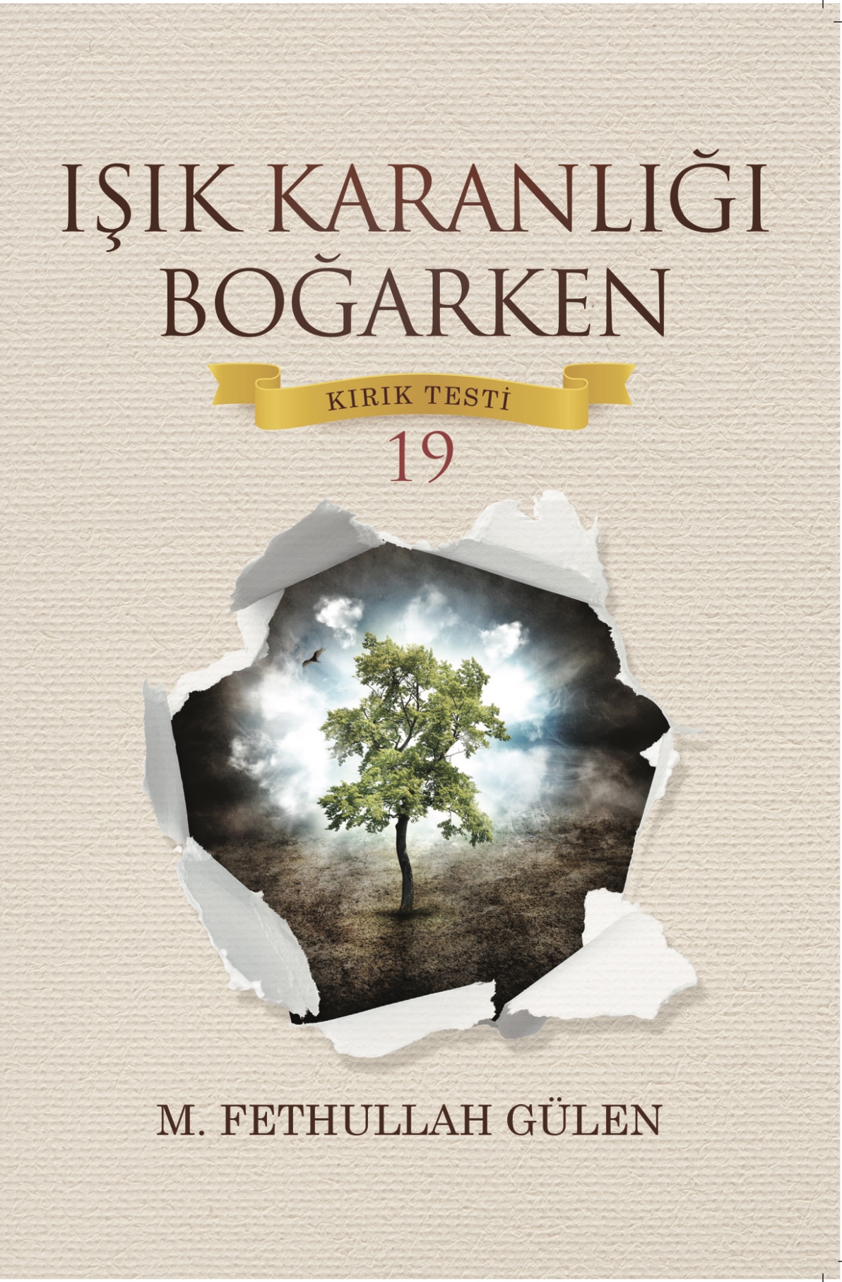 Işık Karanlığı Boğarken: Kırık Testi 19
