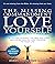 The Missing Commandment Love Yourself (Expanded Edition): How Loving Yourself the Way God Does Can Bring Healing and Freedom to Your Life