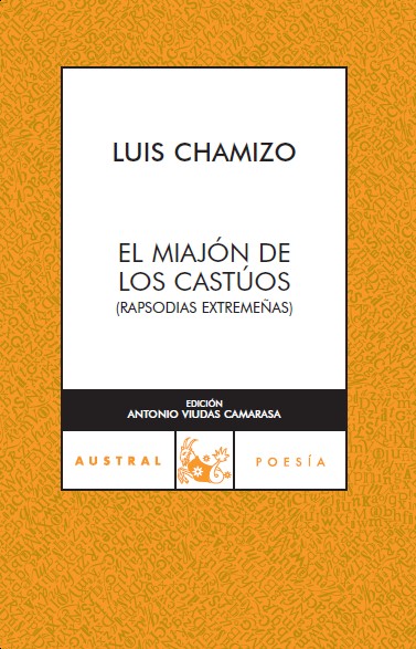 El miajón de los castúos: Rapsodias extremeñas (Paperback)
