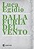 Dalla furia del vento