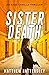 Sister Death (Acid Vanilla #4)