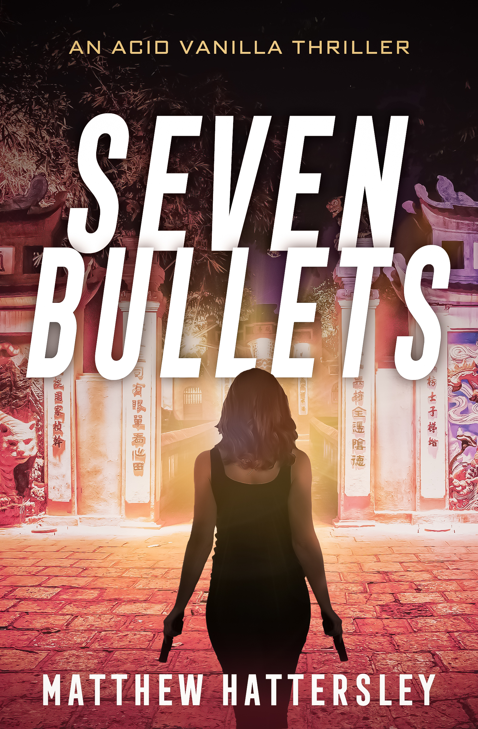 Seven Bullets (Acid Vanilla #2)