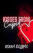 Kisses From Cupid