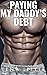 Paying My Daddy's Debt by Lena Little