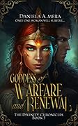 Goddess of Warfare and Renewal