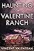 The Haunting of Valentine R...