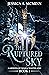 The Ruptured Sky (Gardens of War & Wasteland #1)
