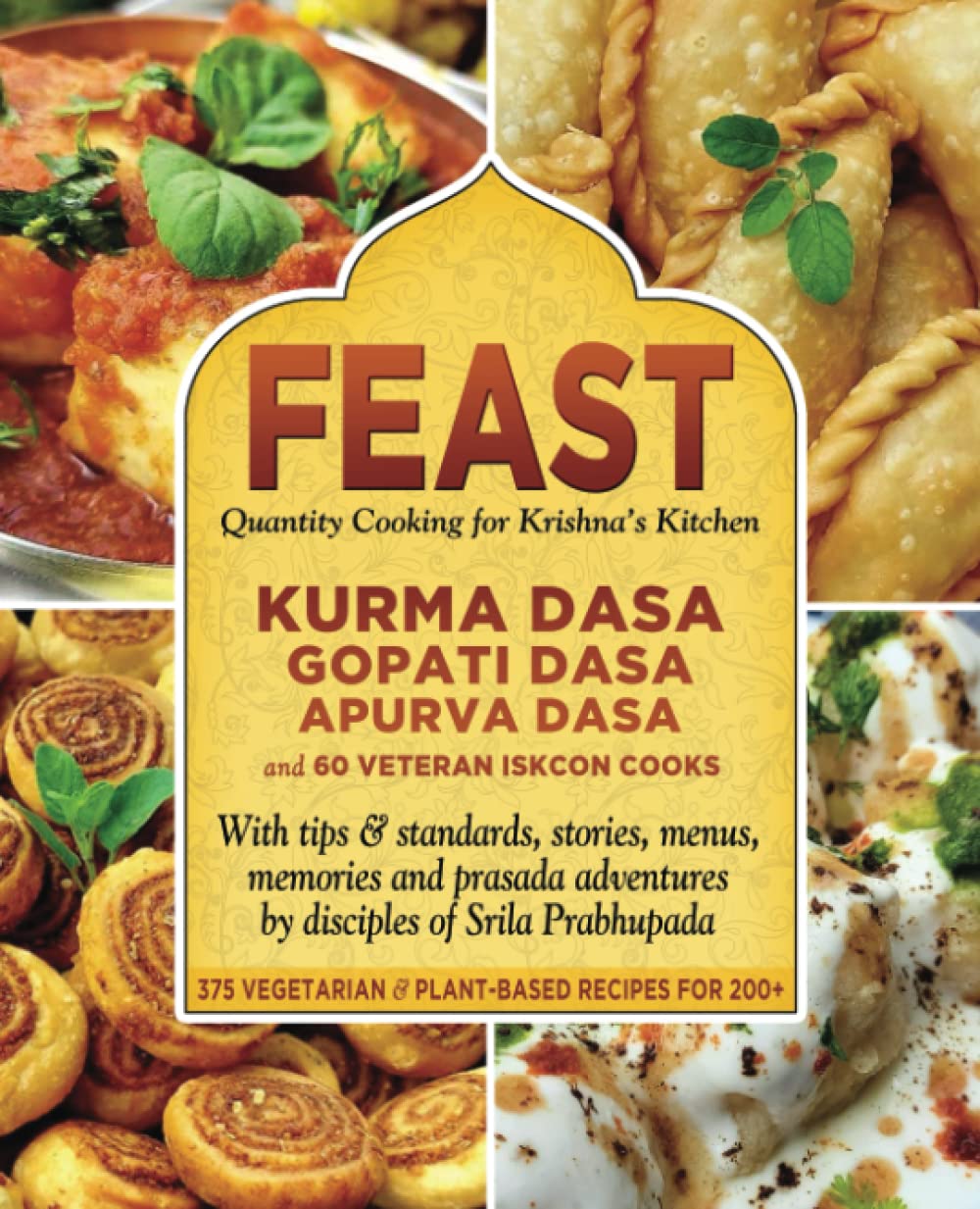 FEAST: Quantity Cooking for Krishna's Kitchen (Paperback)