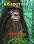 HUNTING THE GUL: Bigfoot My...