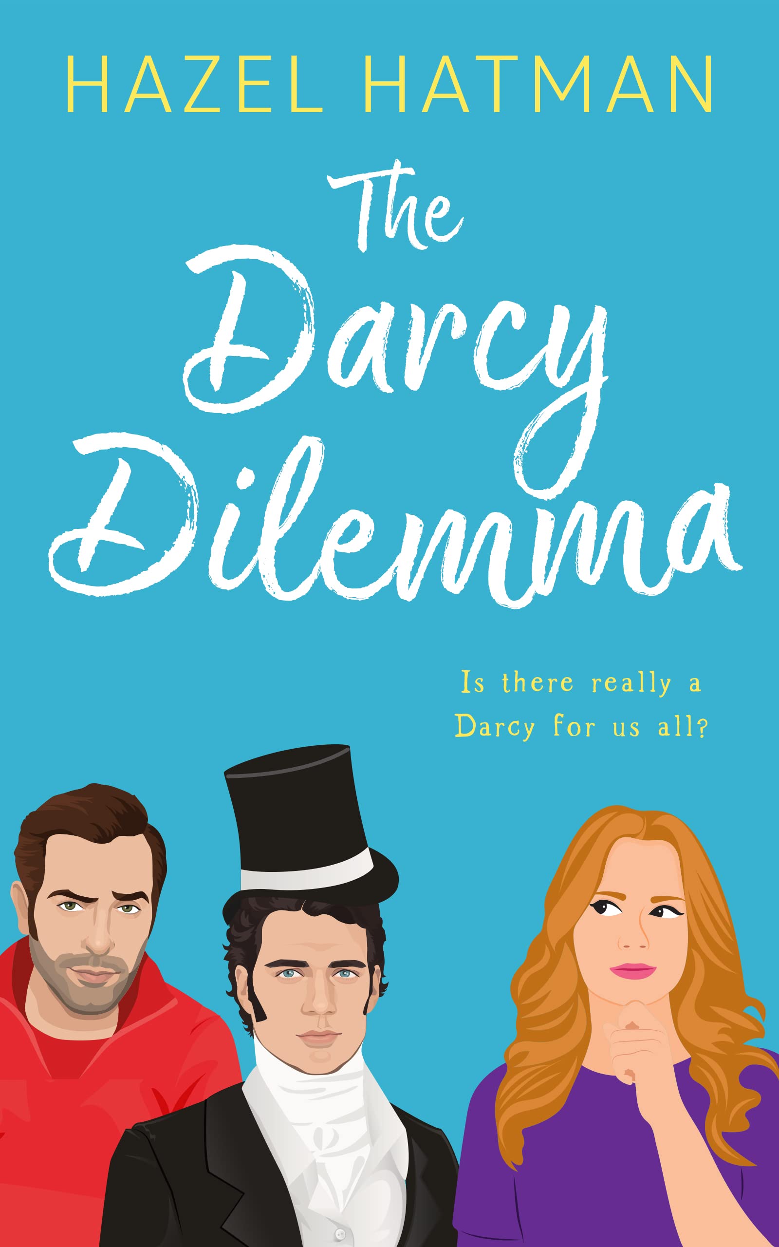 The Darcy Dilemma: A Slow Burn Contemporary Romance (The Sisters of Larkford Hall Book 1)