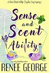 Sense and Scent Ability by Renee George