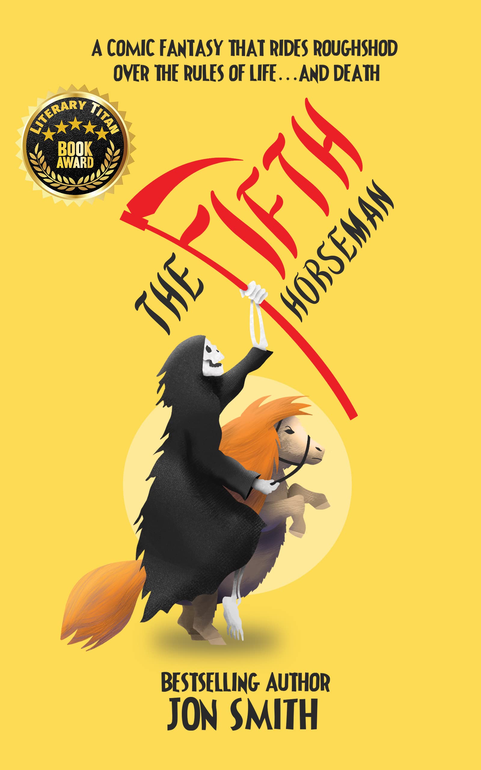 The Fifth Horseman: a Comic Fantasy that Rides Roughshod over the Rules of Life… and Death