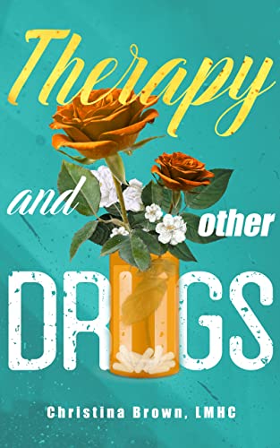 Therapy and Other Drugs (Kindle Edition)