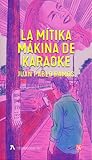 La mítika mákina de karaoke