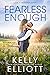 Fearless Enough