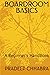 BOARDROOM BASICS by Pradeep Chhabra
