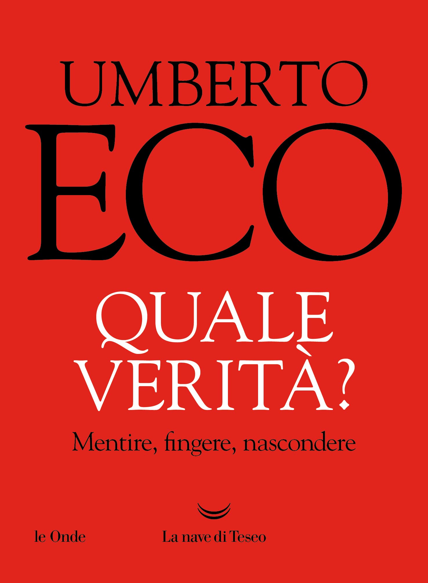 Quale verità? (Italian Edition)