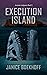 Execution Island (Jurassic Judgment #3)